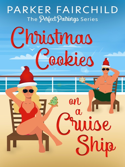 Title details for Christmas Cookies on a Cruise Ship by Parker Fairchild - Available